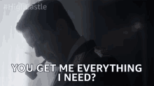 You Get Me Everything I Need Do Your Job GIF - You Get Me Everything I Need Do Your Job Do You Have It GIFs