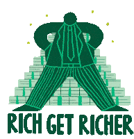 Rich Get Richer Economy Sticker - Rich Get Richer Economy Rich Stickers