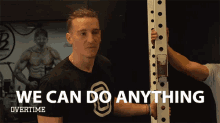 We Can Do Anything Motivation GIF - We Can Do Anything Motivation Pep Talk GIFs