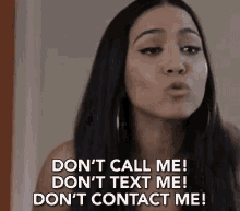 Dont Call Me Dont Text Me GIF - Dont Call Me Dont Text Me Dont Contact Me GIFs