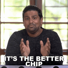 Its The Better Chip Ashwin Ganesh GIF - Its The Better Chip Ashwin Ganesh C4etech GIFs