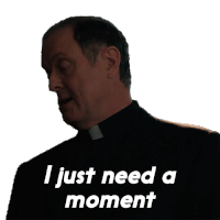 I Just Need A Moment Monsignor Matthew Korecki Sticker - I Just Need A Moment Monsignor Matthew Korecki Evil Stickers