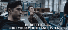 Be Better Shut Your Mouth And Listen GIF - Be Better Shut Your Mouth And Listen Zach Dempsey GIFs