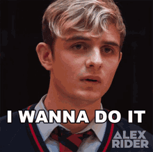 I Wanna Do It Alex Rider GIF - I Wanna Do It Alex Rider I Want To Try It GIFs