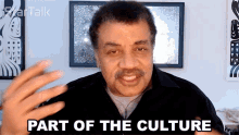 Part Of The Culture Neil Degrasse Tyson GIF - Part Of The Culture Neil Degrasse Tyson Startalk GIFs