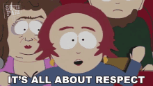 Its All About Respect Stan Marsh GIF - Its All About Respect Stan Marsh Kyle Broflovski GIFs