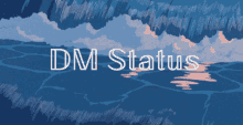 Dm Status GIF - Dm Status GIFs
