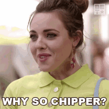 Why So Chipper Lauren GIF - Why So Chipper Lauren Twenties GIFs
