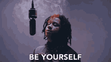 Be Yourself Dont Try To Be Someone Else GIF - Be Yourself Be You Dont Try To Be Someone Else GIFs
