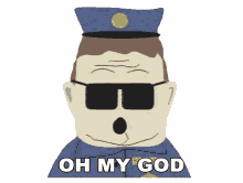 oh my god look officer barbrady south park omg check it out