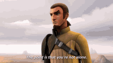 Star Wars Kanan Jarrus GIF - Star Wars Kanan Jarrus The Point Is That Youre Not Alone GIFs