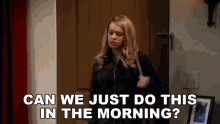 Can We Just Do This In The Morning Violet Plunkett GIF - Can We Just Do This In The Morning Violet Plunkett Mom GIFs
