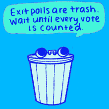 The Exit Polls Are Trash Its Too Close To Call GIF - The Exit Polls Are Trash Trash Exit Polls GIFs