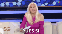 Pues Si Susana Gimenez GIF - Pues Si Susana Gimenez Telefe GIFs