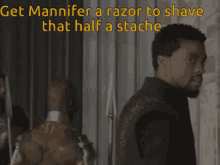Razor Mustache GIF - Razor Mustache Black Panther GIFs