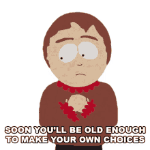soon youll be old enough to make your own choices sharon marsh south park s15e7 you are getting old