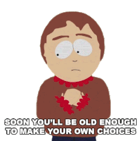 Soon Youll Be Old Enough To Make Your Own Choices Sharon Marsh Sticker - Soon Youll Be Old Enough To Make Your Own Choices Sharon Marsh South Park Stickers