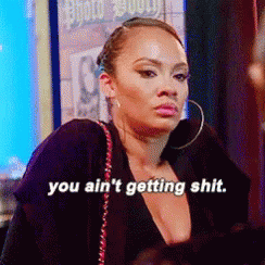 You Aint Getting Shit GIF - You Aint Getting Shit - Discover & Share GIFs