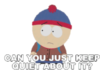 Can You Just Keep Quiet About It Stan Marsh Sticker - Can You Just Keep Quiet About It Stan Marsh South Park Stickers