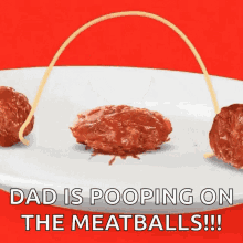 Dad Meatball GIF - Dad Meatball Poop GIFs
