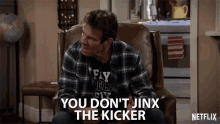 You Dont Jinx The Kicker Bad Luck GIF - You Dont Jinx The Kicker Jinx The Kicker GIFs