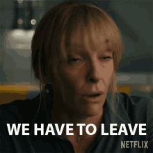 We Have To Leave Laura Oliver GIF - We Have To Leave Laura Oliver Toni Collette GIFs