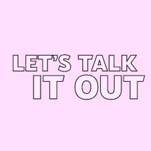 Lets Talk It Out Talk Through It GIF - Lets Talk It Out Talk It Out Talk Through It GIFs