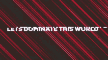 Dominate Lets Dominate This World GIF - Dominate Lets Dominate This World Glitch GIFs