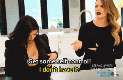 Self Control GIF - Self Control Kardashians GIFs