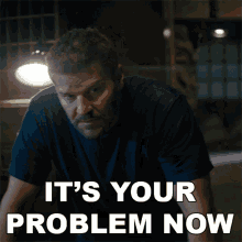 Its Your Problem Now Jason Hayes GIF - Its Your Problem Now Jason Hayes Seal Team GIFs