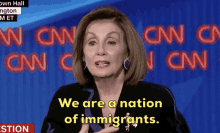 Nancy Pelosi We Are A Nation Of Immigrants GIF - Nancy Pelosi We Are A Nation Of Immigrants Talking GIFs