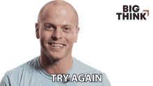 try again tim ferriss big think give it another shot give it another try