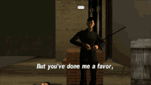 Gtagif Gta One Liners GIF - Gtagif Gta One Liners But Youve Done Me A Favor GIFs