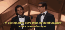 I'M Seeing More Stars Than My Dumb Nephew With A Crap Telescope GIF - Nephew Stars Oscars GIFs