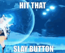 slay button slay button yass tmvtm