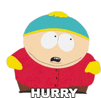 Hurry Eric Cartman Sticker - Hurry Eric Cartman South Park Stickers