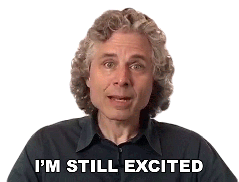 Im Still Excited Steven Pinker Sticker - Im Still Excited Steven Pinker Big Think Stickers