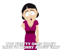 You Pretty Ones Wont Have To Worry About That Pearl Sticker - You Pretty Ones Wont Have To Worry About That Pearl South Park Stickers