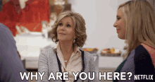 what are you here grace jane fonda grace and frankie surprised to see you what are you here grace jane fonda grace and frankie surprised to see you