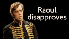 Phantom Of The Opera Raoul GIF - Phantom Of The Opera Raoul Raouldisaproves GIFs