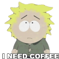I Need Coffee Tweek Tweak Sticker - I Need Coffee Tweek Tweak South Park Stickers