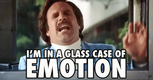 I'M In A Glass Case Of Emotion GIF - Anchorman Upset Sad - Discover & Share GIFs