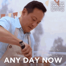 Any Day Now Vincent GIF - Any Day Now Vincent The Great Canadian Baking Show GIFs
