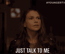 Just Talk To Me Younger Tv GIF - Just Talk To Me Talk To Me Younger Tv GIFs