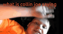 collin joe chungus what is collin joe saying