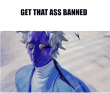 Get That Ass Banned Nmh GIF - Get That Ass Banned Banned Nmh GIFs
