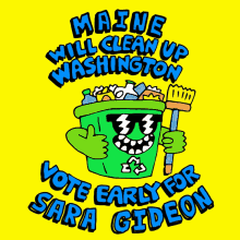 Maine Will Clean Up Washington Washington Dc GIF - Maine Will Clean Up Washington Washington Dc Vote Early For Sara Gideon GIFs