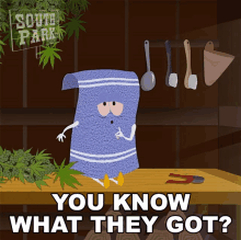 You Know What They Got Towelie GIF - You Know What They Got Towelie South Park GIFs