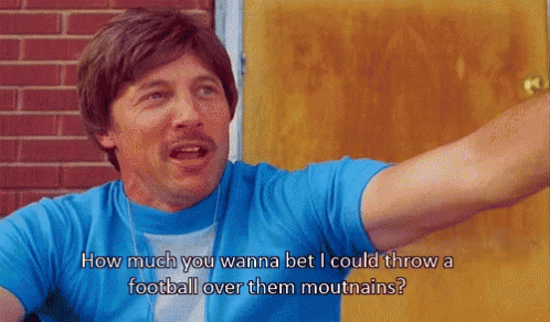 Uncle Rico Football Over Them Mountains GIFs | Tenor