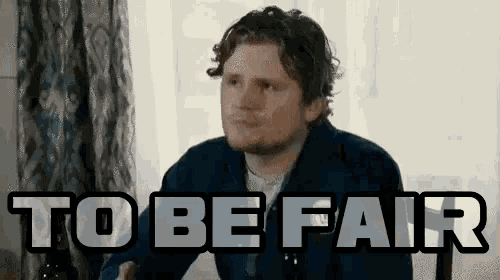 To Be Fair Letterkenny GIF - To Be Fair Letterkenny End Scene - Discover &  Share GIFs